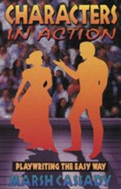 Characters in Action by Cassady PAPERBACK 9781566080101