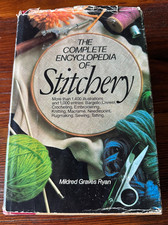 The Complete Encyclopedia of Stitchery  by Mildred Graves Ryan - copyright 1979