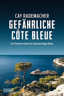 Gefährliche Côte Bleue: Ein Provence-Krimi mit Capitaine... | Buch | Zustand gut