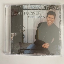 Josh Turner   Your Man CD 2006 Country MCA Nashville Music