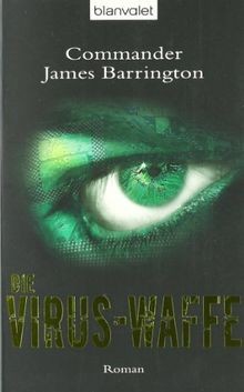 Die Virus-Waffe: Roman von Barrington, Commander James | Buch | Zustand sehr gut