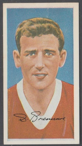 BARRATT FAMOUS FOOTBALLERS A13 SHAY BRENNAN MANCHESTER UNITED & EIRE 1964/65 #26