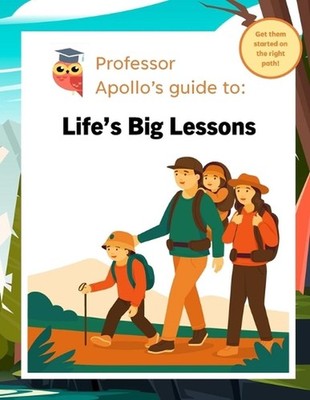 Life's Big Lessons: Starting them on the right path by Professor Apollo Paperbac