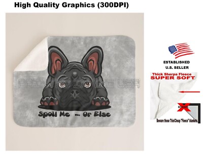 French Bulldog Black Gray Dog Spoil Me Or Else Sherpa Fleece Throw Blanket 