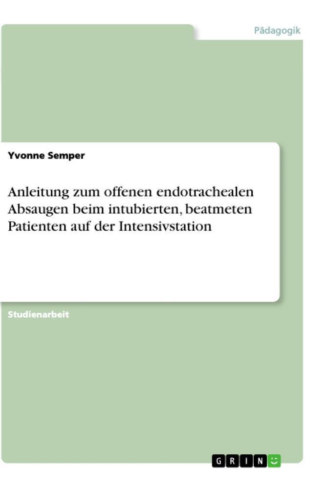 Yvonne Semper | Anleitung Zum Offenen Endotrachealen Absaugen Beim...