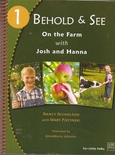 Behold & See 1: On the Farm with Josh and Han...