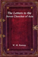 W. M. Ramsay | The Letters To The Seven Churches Of Asia | Taschenbuch (2017)