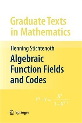 Algebraic Function Fields and Codes (Paperback or Softback)
