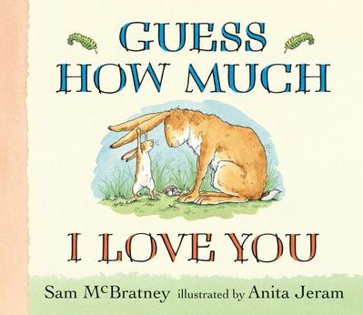 Guess How Much I Love You Lap-Size Board Book Sam McBratney