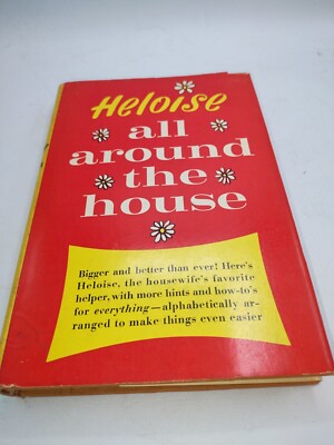 All Around The House by Heloise -Vintage 1965 Hardcover with Dust Jacket