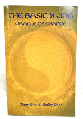 The Basic Yi Jing  Oracle Of Change by Dany Chin & Budhy Chen PB