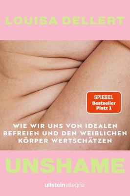 Unshame Louisa Dellert Taschenbuch 304 S. Deutsch 2026 Ullstein Allegria