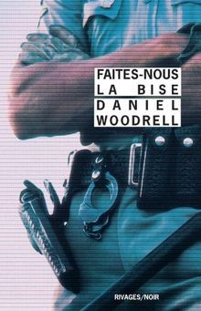 Faites-nous la bise von Woodrell, Daniel | Buch | Zustand gut