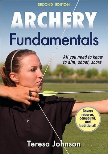 Archery Fundamentals (Sports Fundamentals) - Teresa Johnson