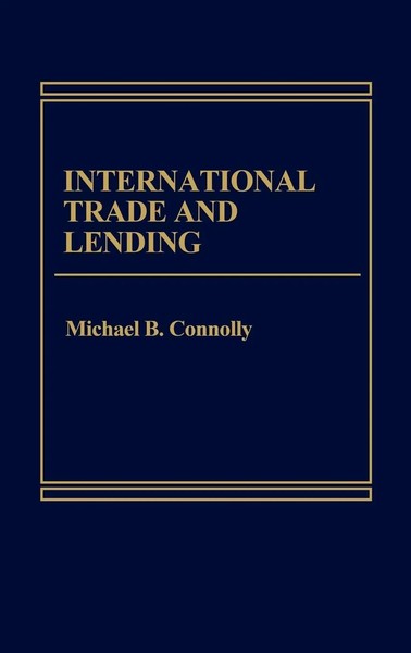 International Trade And Lending | Michael Connolly (U. A.) | Buch | Gebunden-image