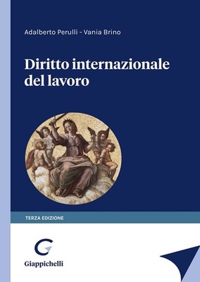 Libro - Adalberto Perulli / Vania Brino - Diritto Internazionale Del