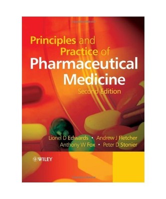 Principles and Practice of Pharmaceutical Medicine