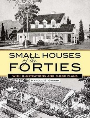 Harold E Group Small Houses of the Forties (Taschenbuch) Dover Architecture