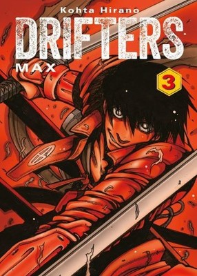 Drifters Max 03: 2-in-1-Edition des Kult-Mangas von Hellsing-Schöpfer Kohta Hira