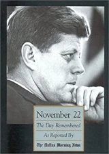 November 22 - The Day Remembered Paperback Morning News Staff Dal