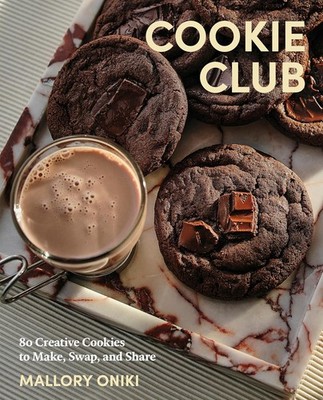 Cookie Club: 80 Creative Cookies to Make, Swap, and Share Hardcover
