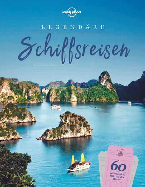 Thumbnail - Lonely Planet Bildband Legendäre Schiffsreisen | 2020 | Deutsch