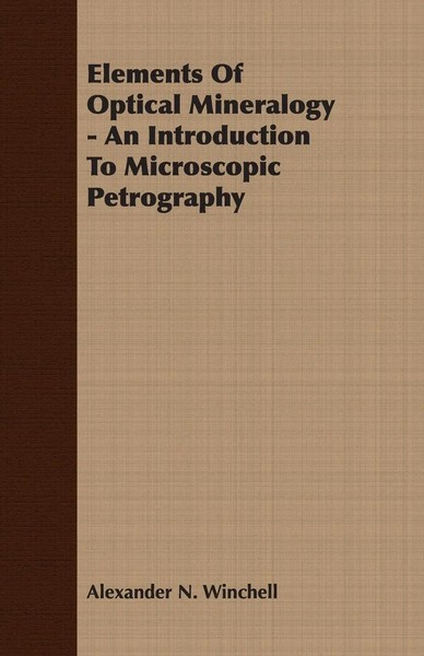 Alexander N. Winchell | Elements Of Optical Mineralogy - An Introduction To...-image