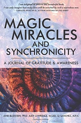 Magic, Miracles and Synchronicity: ..., Sanchez M.P.A.,