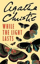 While the Light Lasts, Christie, Agatha