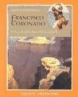Francisco Coronado: In Search - Library Binding, by Otfinoski Steven - Very Good