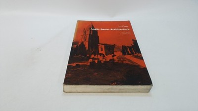 			Anglo-Saxon Architecture: Volume 3, Taylor, H. M., Cambridge Univ		