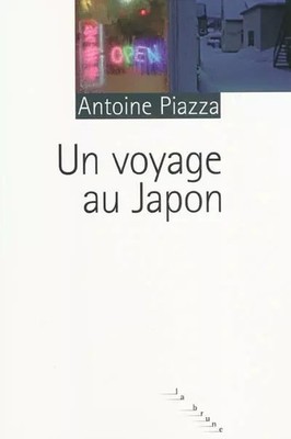 Un voyage au Japon, Antoine Piazza