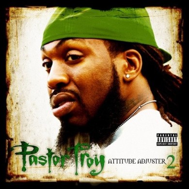 Attitude Adjuster 2, Pastor Troy, New
