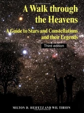 A Walk through the Heavens: A Guide to Stars and Constellations and their Le...