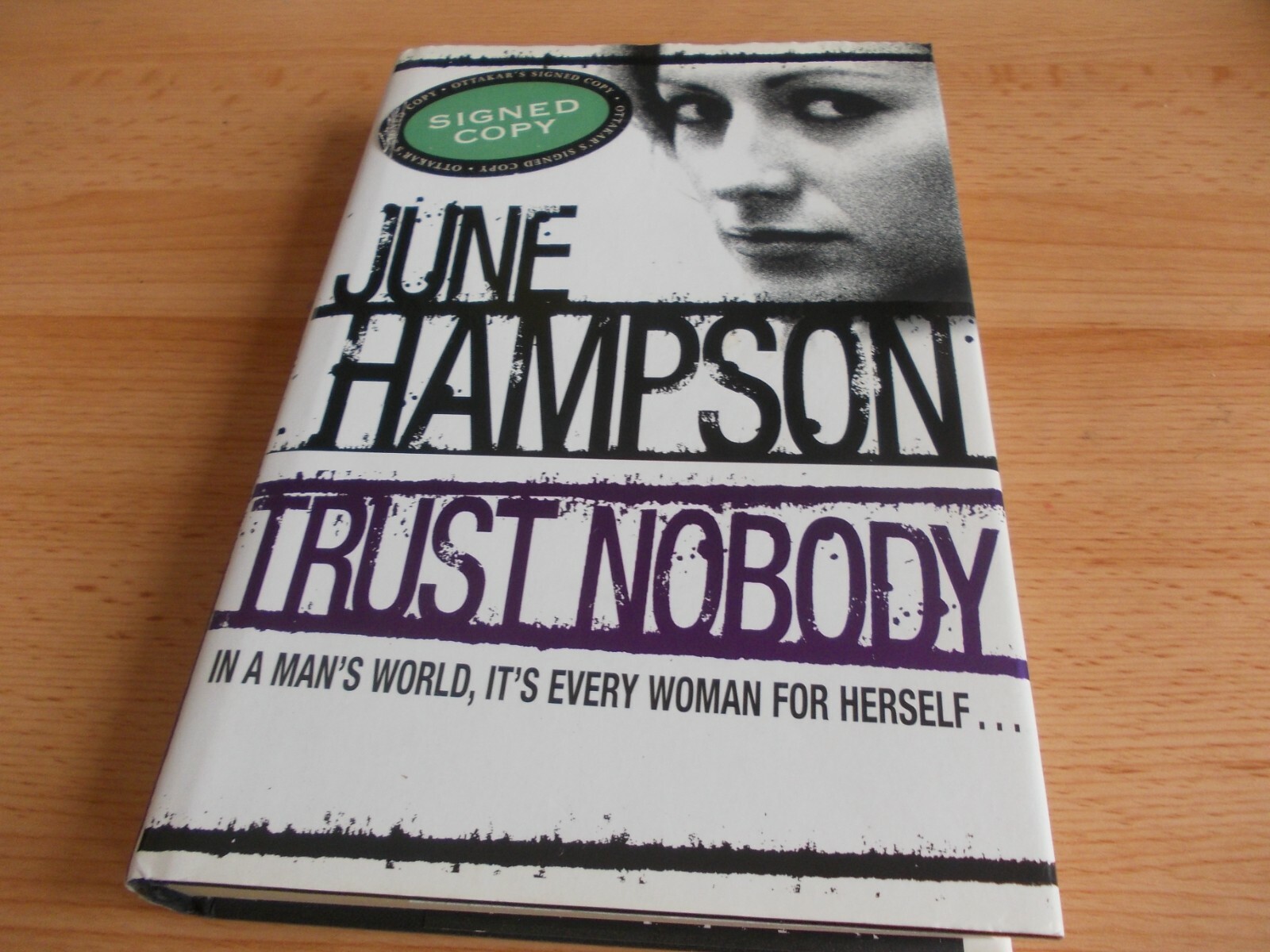 Trust Nobody ,June Hampson, SIGNED FIRST Edition,3rd printing Hardback 2006