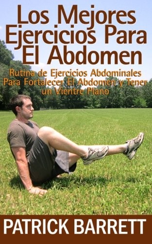 Los Mejores Ejercicios Para El Abdomen: Rutina . Barrett<|