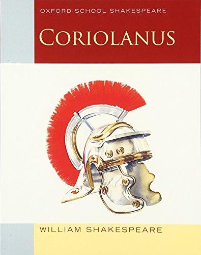 Oxford School Shakespeare: Coriolanus - Shakespeare, William