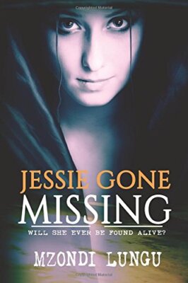 jessie gone missing: Will She Ever Be Found Alive? 9781545070505 Free Shipping-