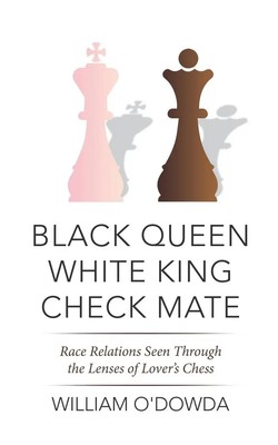 William O'Dowda | Black Queen White King Check Mate | Taschenbuch | Englisch