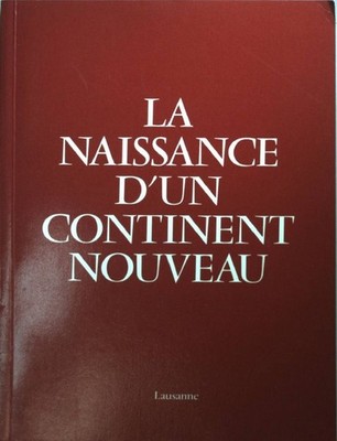 La naissance d'un continent nouveau.