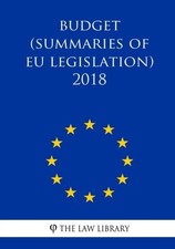 			Budget (Summaries of EU Legislation) 2018. Library 9781986337601 New<|		