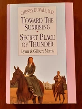 TOWARD THE SUNRISING & SECRET PLACE OF THUNDER by L & G MORRIS EXC 2008 HC/DJ