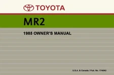 1985 Toyota MR2 Owners Manual User Guide Reference Operator Book Fuses Fluids