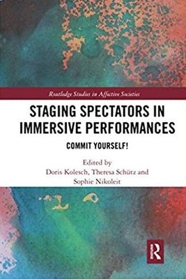 Zuschauer in immersiven Performances inszenieren: Engagieren Sie sich!, Taschenbuch von...