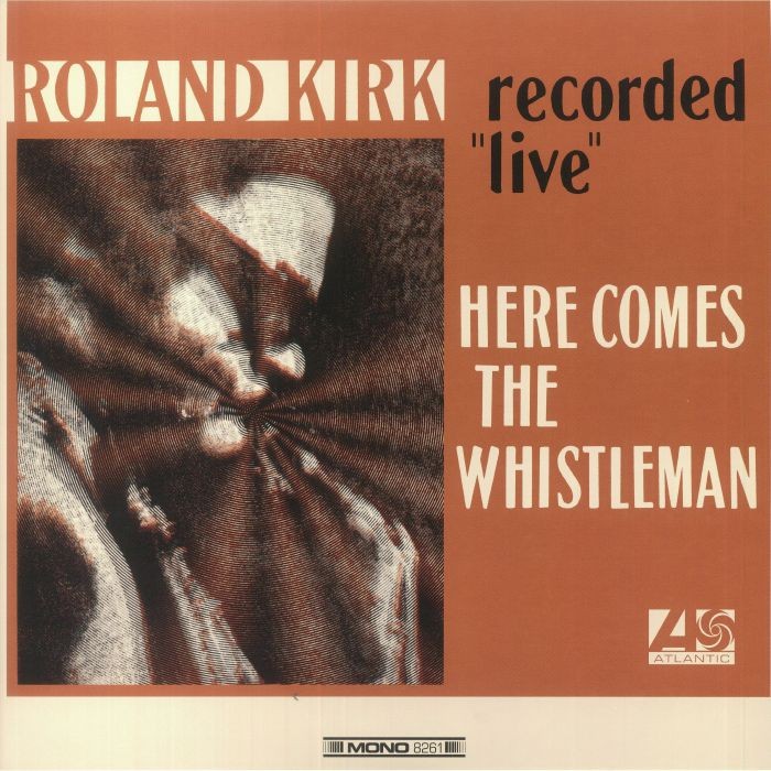 KIRK, Roland - Here Comes The Whistleman - Vinyl (transparent orange vinyl LP)