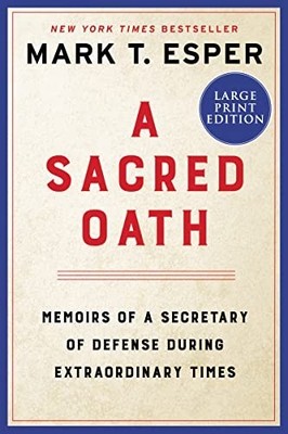 A Sacred Oath Memoirs of a Sec - GOOD
