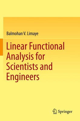 Linear Functional Analysis for Scientists and Engineers | Balmohan V. Limaye
