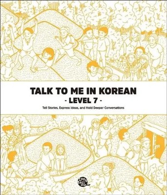 Talk To Me In Korean - Level 7 Talk to Me in Korean Taschenbuch 216 S. Englisch