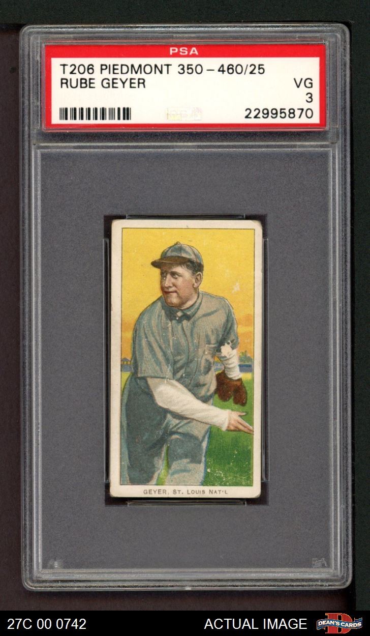 1909 T206 Rube Geyer Cardinals PSA 3 - VG