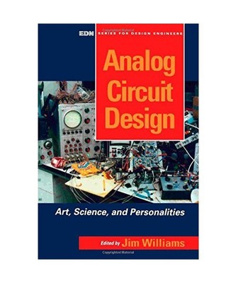 Analog Circuit Design: Art, Science, and Personalities [EDN S.]